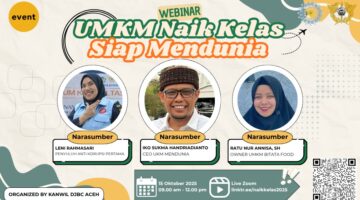 Bea Cukai Aceh Akan Gelar Webinar UMKM Naik Kelas Siap Mendunia, Dorong UMKM Tembus Pasar Global
